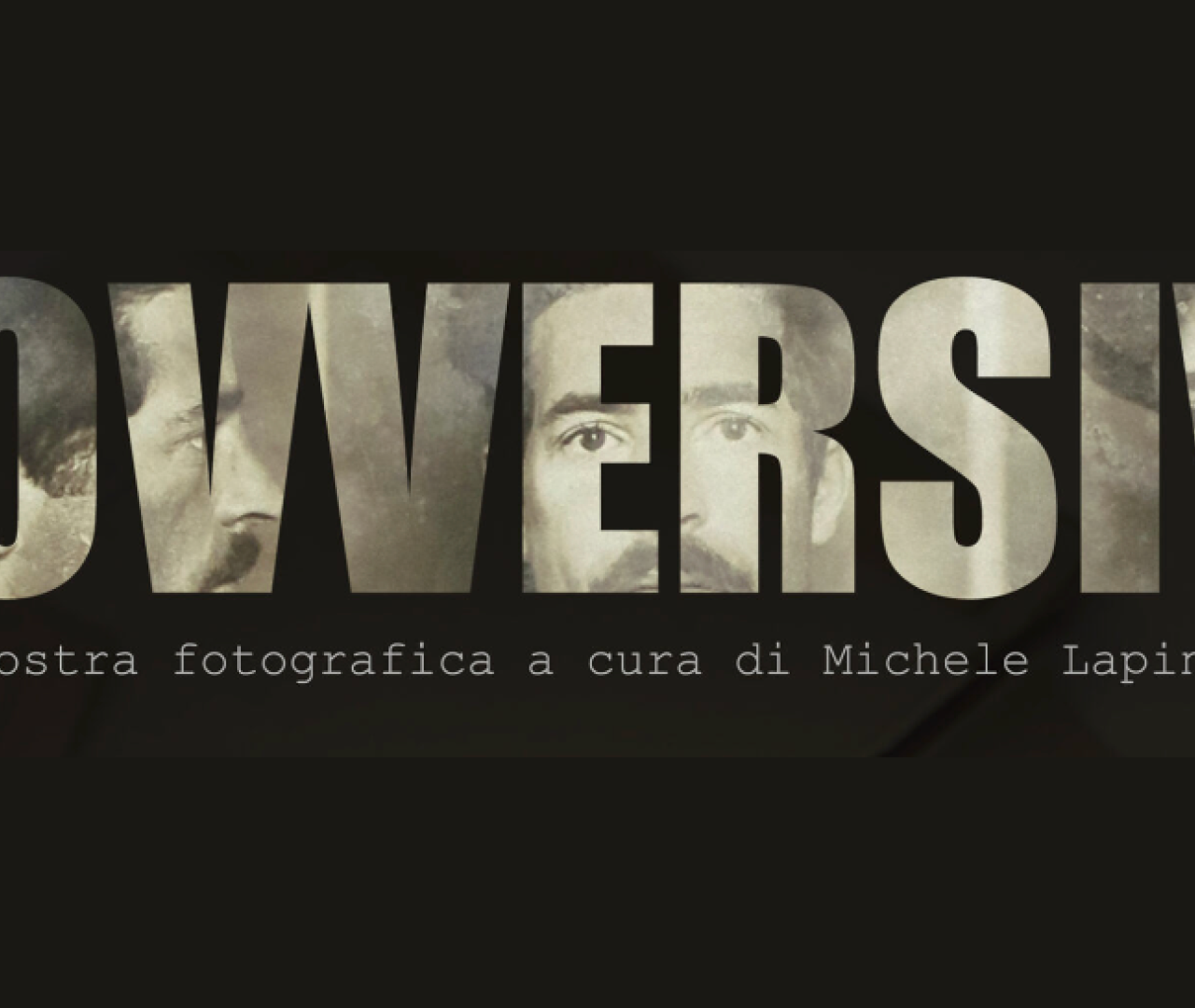 La mostra SOVVERSIVI e SOVVERSIVE – a cura di Michele Lapini